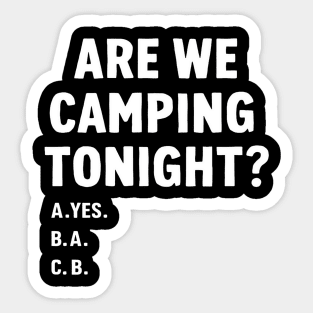 Funny Camp Camper Nature Lover Camping Lovers Sticker